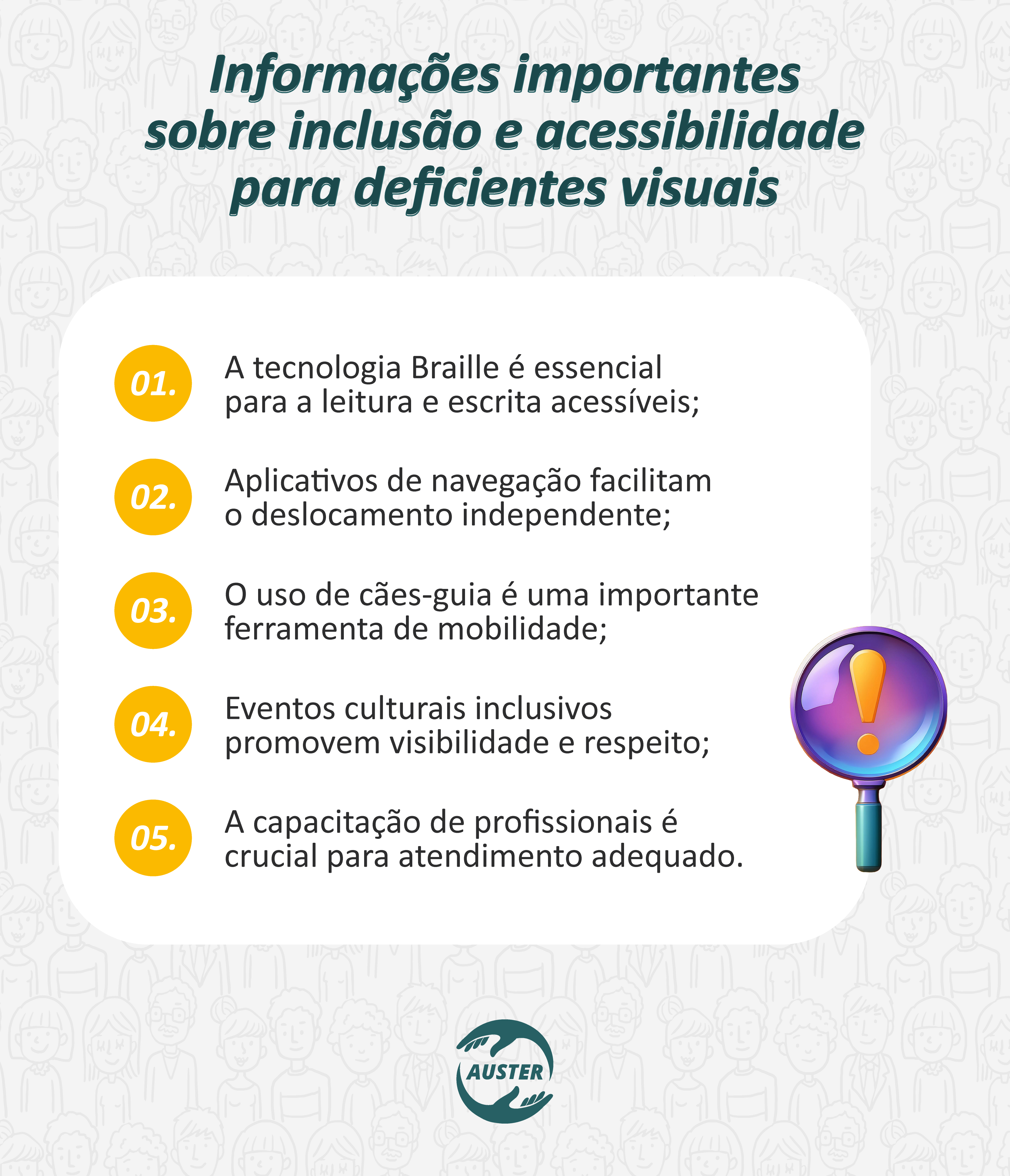 Informações importantes sobre inclusão e acessibilidade para deficientes visuais: • A tecnologia Braille é essencial para a leitura e escrita acessíveis; • Aplicativos de navegação facilitam o deslocamento independente; • O uso de cães-guia é uma importante ferramenta de mobilidade; • Eventos culturais inclusivos promovem visibilidade e respeito; • A capacitação de profissionais é crucial para atendimento adequado.